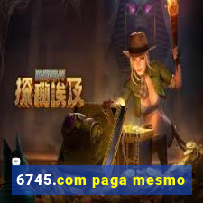 6745.com paga mesmo